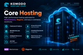 Komodo Hosting Shop Core Hosting